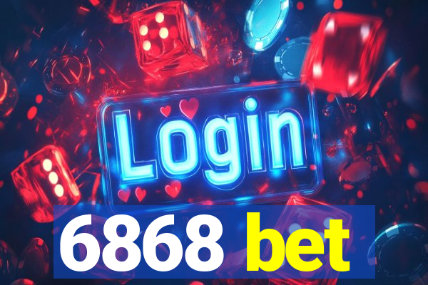 6868 bet